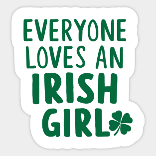 Everyone Loves An Irish Girl Sticker